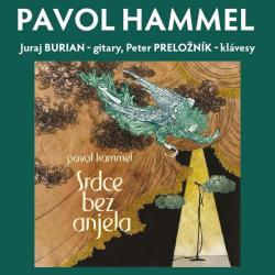 Pavol Hammel - Srdce bez anjela