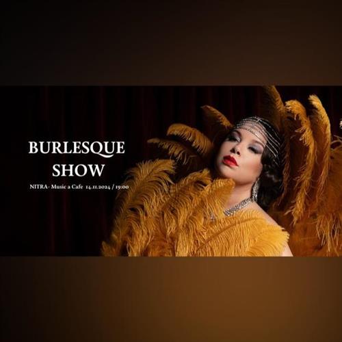 BURLESQUE SHOW - NITRA