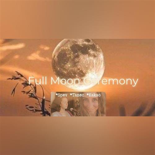 FULL MOON CEREMONY - Splnové LADENIE