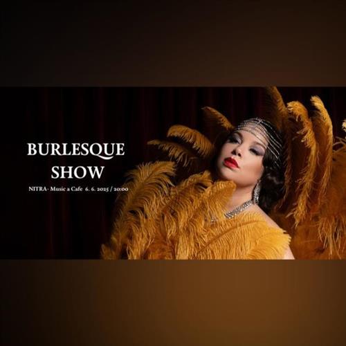 BURLESQUE SHOW - NITRA