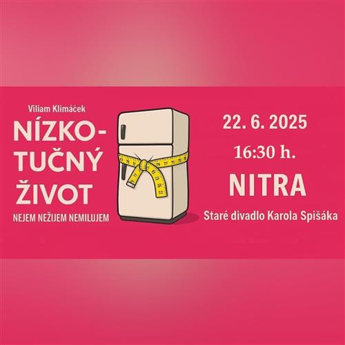 NÍZKOTUČNÝ ŽIVOT (nejem, nežijem, nemilujem)