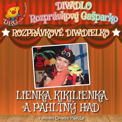 Divadielko: Lienka Kikilienka a Pahltný had
