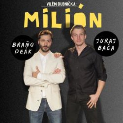 Milión - Vilém Dubnička