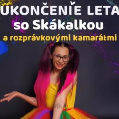 Ukončenie leta so Skákalkou a rozprávkovými kamarátmi
