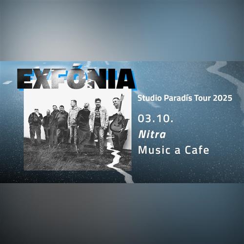 Exfónia / Nitra / Studio Paradís Tour 2025