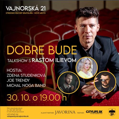 Dobre bude - talkshow s Rasťom Ilievom