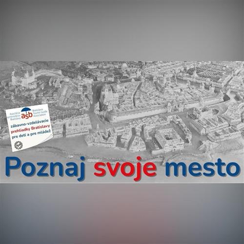 Poznaj svoje mesto - mládež - Gotická Bratislava