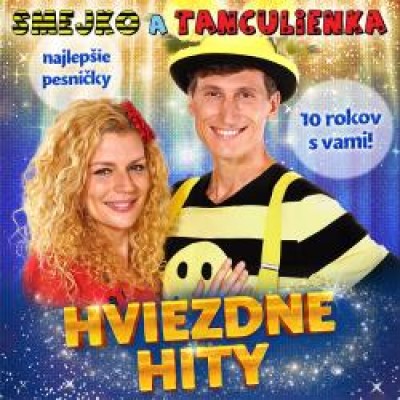 Smejko a Tanculienka - Hviezdne hity!