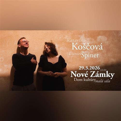 Katarína Koščová a Daniel Špiner - Nové Zámky