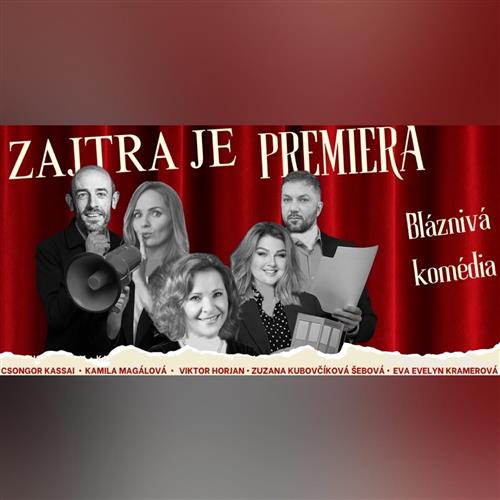 Zajtra je premiéra