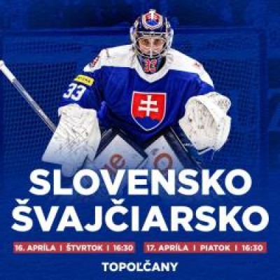 Prípravný dvojzápas Slovensko – Švajčiarsko